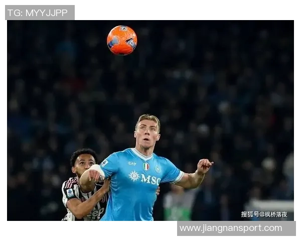 那不勒斯4500万再追梅努小麦霍伊伦状态回暖重焕生机